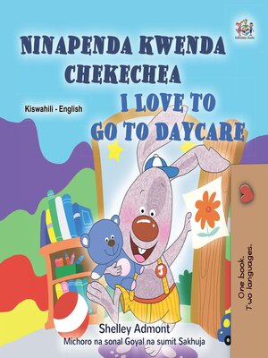 cover image of Ninapenda kwenda chekechea I Love to Go to Daycare